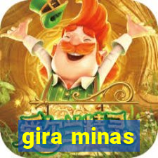 gira minas