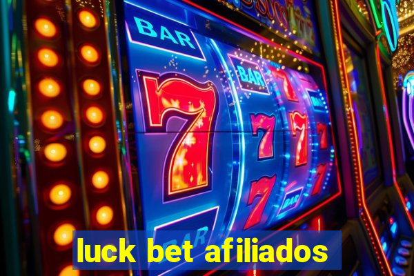 luck bet afiliados