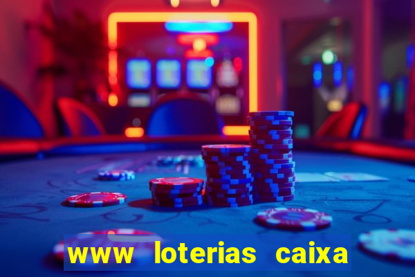 www loterias caixa com br ultimos resultados