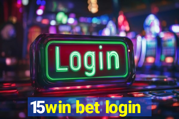 15win bet login