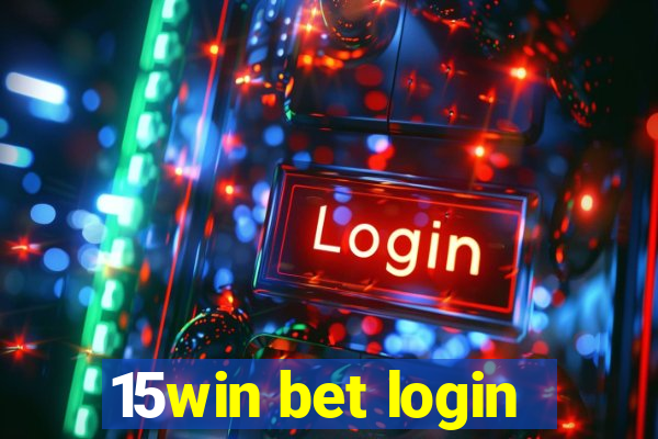 15win bet login