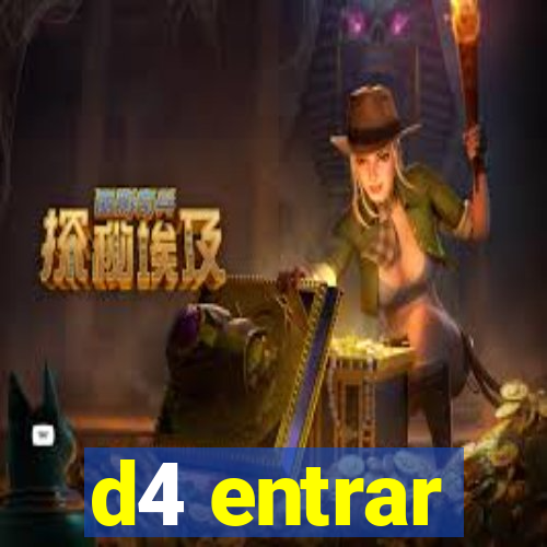 d4 entrar