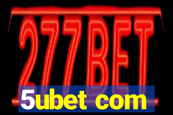 5ubet com