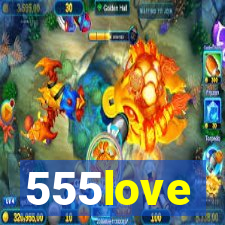 555love