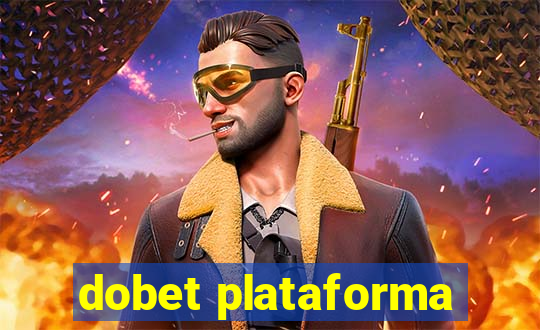 dobet plataforma