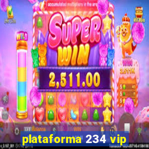 plataforma 234 vip