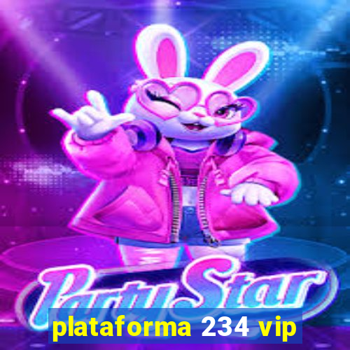 plataforma 234 vip