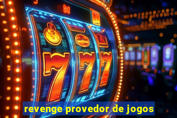 revenge provedor de jogos