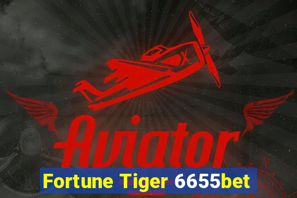 Fortune Tiger 6655bet