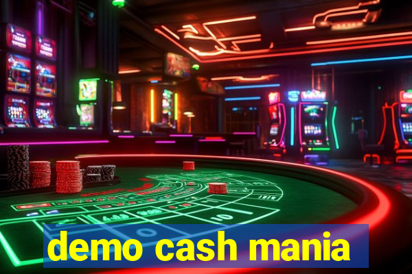 demo cash mania