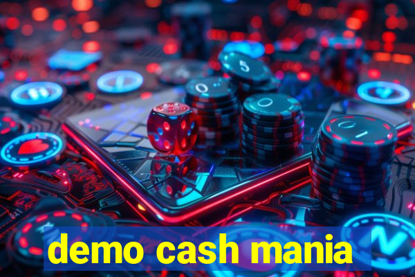 demo cash mania