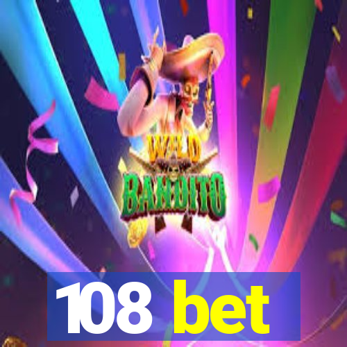 108 bet