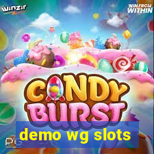 demo wg slots