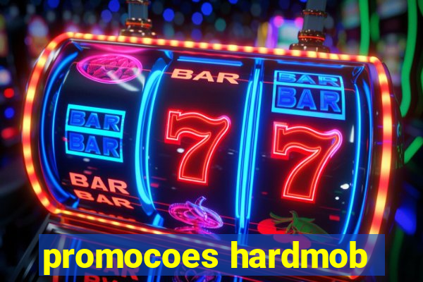 promocoes hardmob