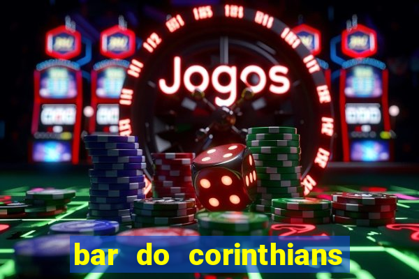 bar do corinthians em fortaleza