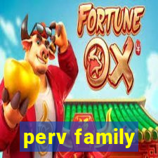 perv family