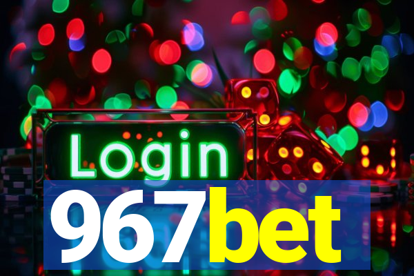 967bet