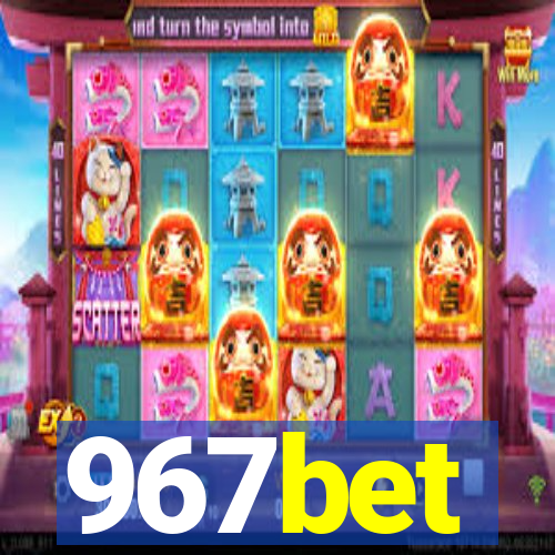 967bet