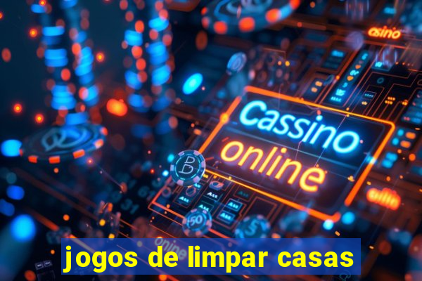 jogos de limpar casas