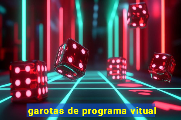 garotas de programa vitual