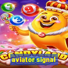 aviator signal