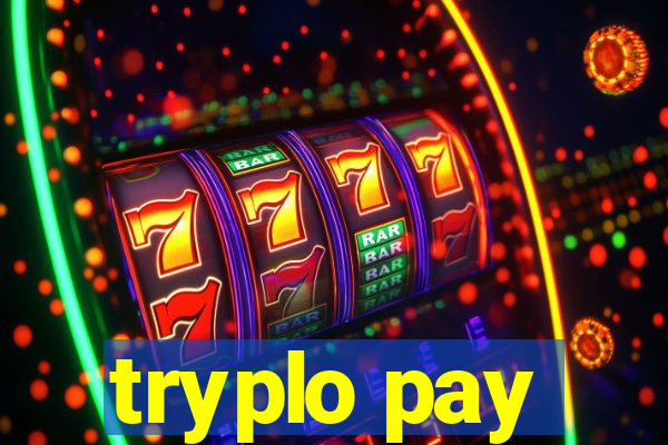 tryplo pay