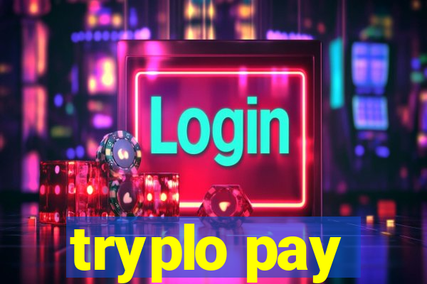 tryplo pay