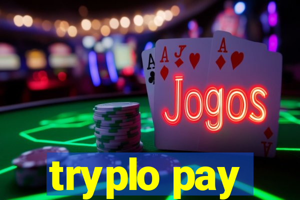 tryplo pay