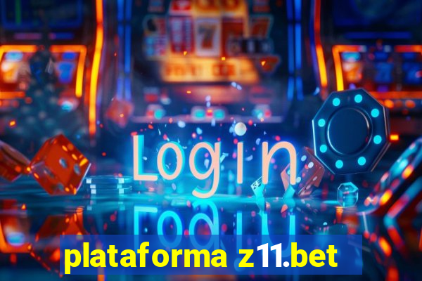 plataforma z11.bet