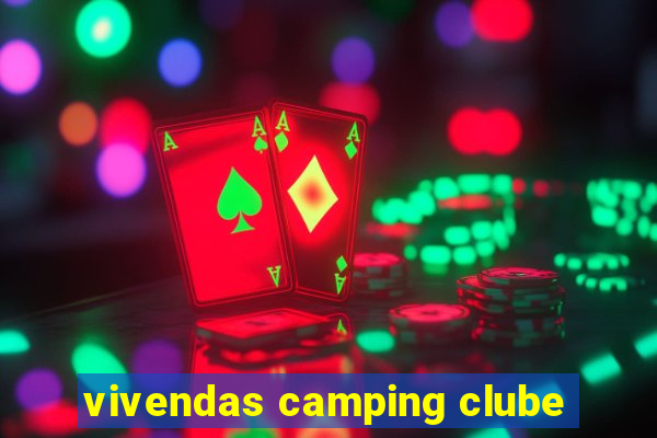 vivendas camping clube