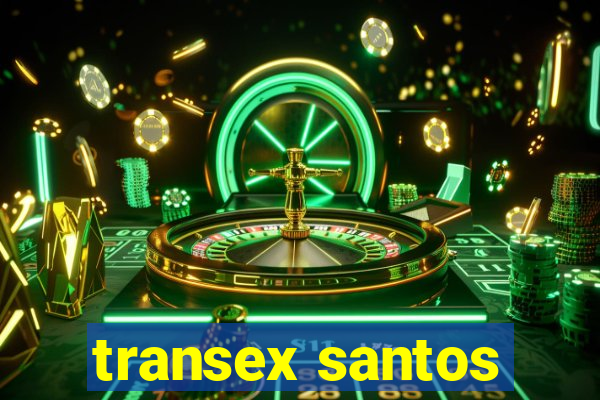 transex santos