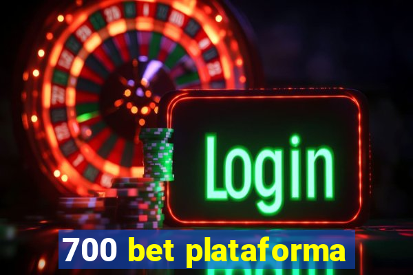 700 bet plataforma