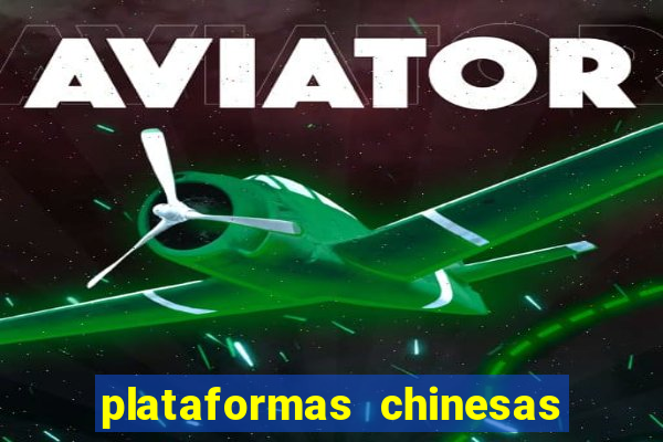 plataformas chinesas de apostas