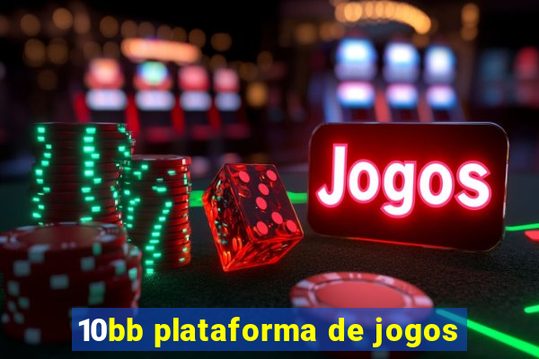 10bb plataforma de jogos