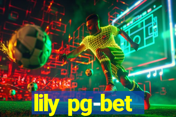 lily pg-bet