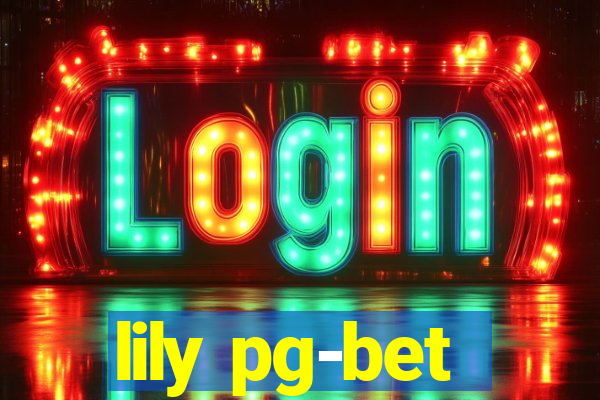 lily pg-bet