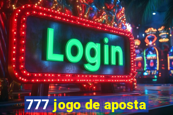 777 jogo de aposta