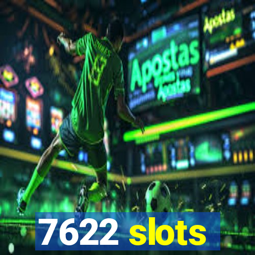 7622 slots