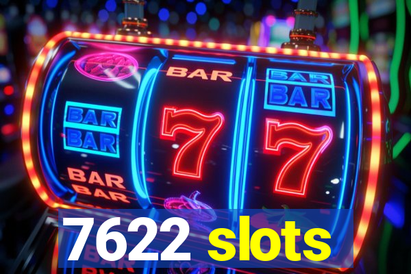 7622 slots