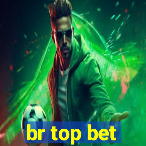 br top bet