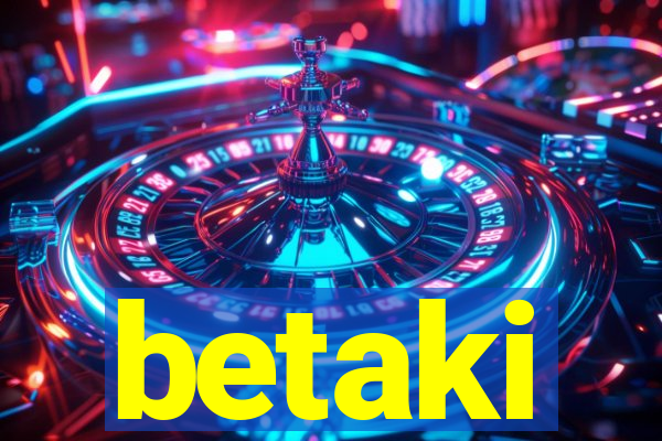 betaki