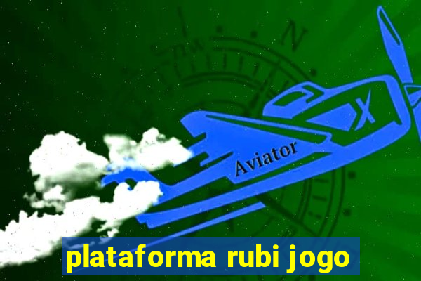 plataforma rubi jogo