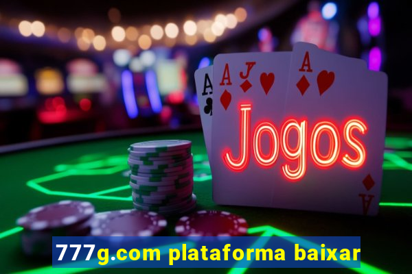 777g.com plataforma baixar