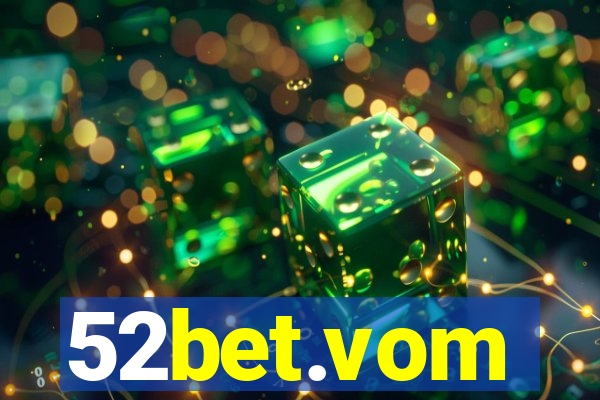 52bet.vom