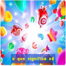 o que significa xd em jogos