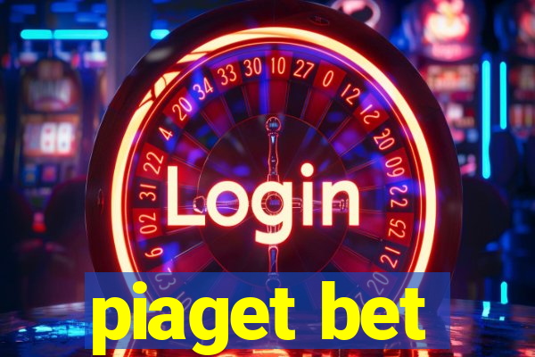 piaget bet