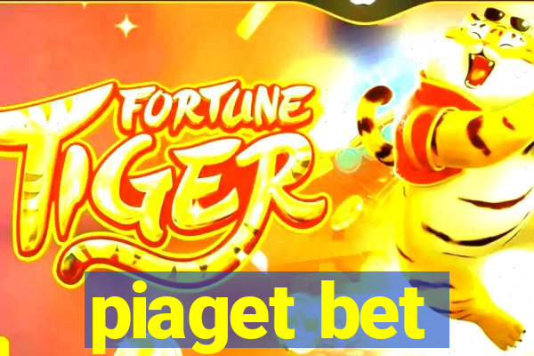 piaget bet