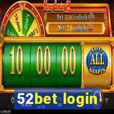 52bet login