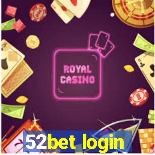 52bet login