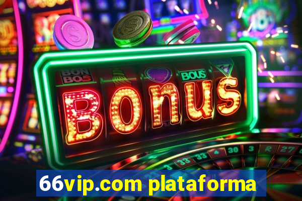 66vip.com plataforma